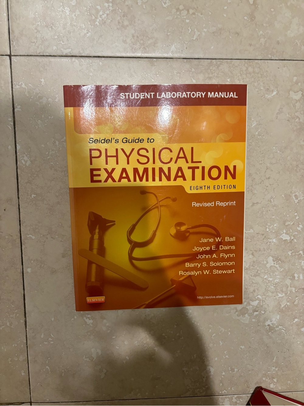 Seidel’s Guide to Physical Examination Student Laboratory Manual 8th edition